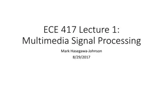 Multimedia Signal Processing Overview