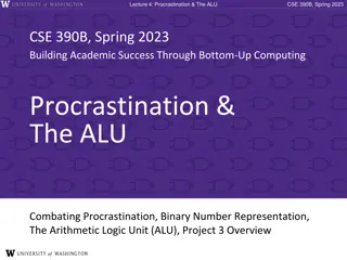 Combating Procrastination & Understanding the ALU