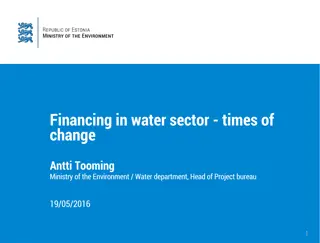 Financing in Water Sector: Times of Change