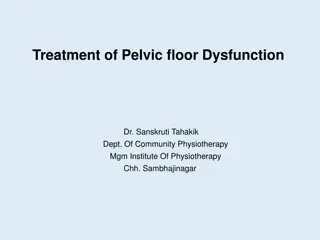 Treatment of Pelvic Floor Dysfunction Overview