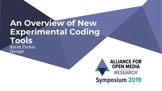Overview of New Experimental Coding Tools by Sarah Parker