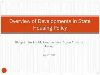 State Housing Policy Blueprint for Livable Communities - Developments Overview