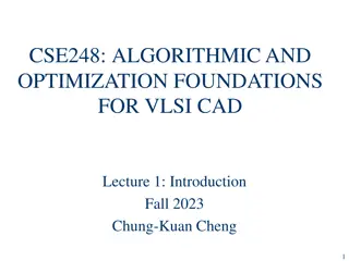 Algorithms & Optimization Foundations for VLSI CAD: Introduction Fall 2023