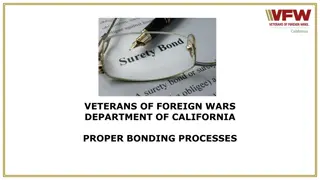 Veterans of Foreign Wars Bonding Processes