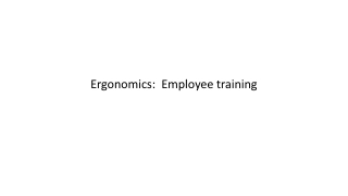 Ergonomics:  Employee training