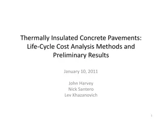 Life-Cycle Cost Analysis of Thermally Insulated Concrete Pavements