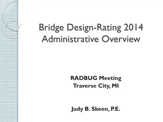 Bridge Design Rating 2014 Administrative Overview