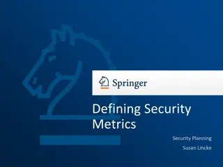 Defining Security  Metrics