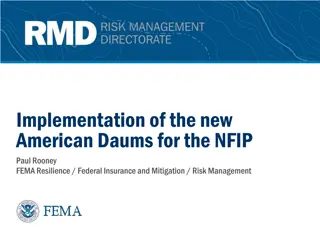 Implementation of the New American Daums for NFIP - FEMA Resilience