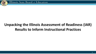 Unpacking the Illinois Assessment of Readiness (IAR) Results for Instructional Enhancement