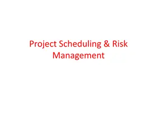 Project Scheduling and Risk Management