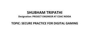 Secure Practices for Digital Gaming
