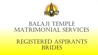 Balaji Temple Matrimonial Services - Registered Aspirants and Brides