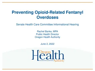 Addressing Opioid-Related Fentanyl Overdoses: Current Trends and Implications