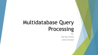 Query Processing in Multidatabase Systems