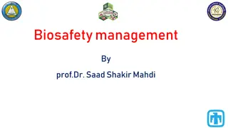 Overview of Biosafety Management by Prof. Dr. Saad Shakir Mahdi