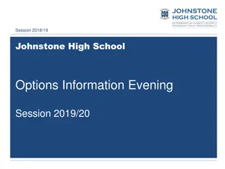 Johnstone High School Options Information Evening Session 2019/20 Overview