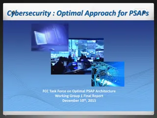 Optimal Approach for Cybersecurity in PSAPs Report