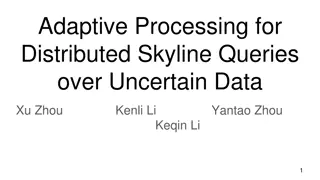 Adaptive Processing for Distributed Skyline Queries