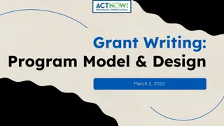 Grant Writing Program Model & Design - Unpacking Needs, Delivering Program, Managing Budget