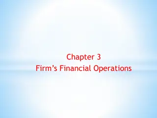 Firm's Financial Operations: Financial Statements and Analysis