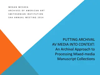 Archival Approach to Processing Mixed-media Manuscript Collections