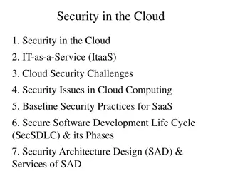 Ensuring Security in the Cloud: Methodology & Challenges