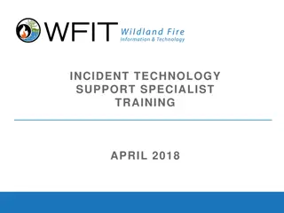 INCIDENT TECHNOLOGY SUPPORT SPECIALIST TRAINING APRIL 2018