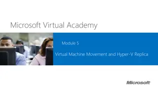 Virtual Machine Movement and High Availability for Hyper-V