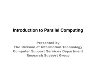 Introduction to Parallel Computing Overview