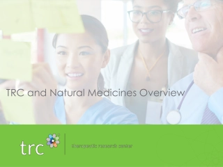 TRC and Natural Medicines Overview