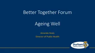 Progress in Ageing Well Health Needs Assessment