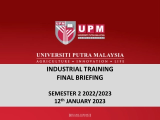 Industrial Training Final Briefing Semester 2 - Important Information for Students
