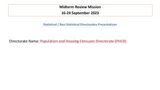 Population and Housing Censuses Directorate - Midterm Review Mission Summary