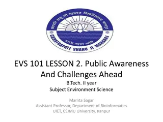 Public Awareness and Environmental Challenges Ahead