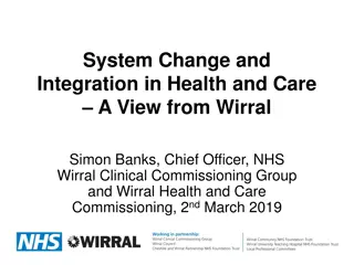 System Change and Integration in Health and Care: A View from Wirral