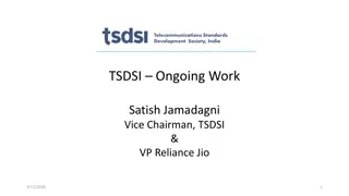 Enhancements and Proposals in TSDSI for 3GPP Release 17