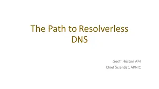 Resolverless DNS and Its Impact on Internet Architecture