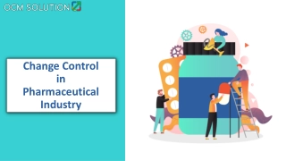 Change Control in Pharmaceutical Industry