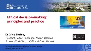 Ethical Decision-Making in Bioethics: Principles and Practice
