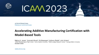 Accelerating Additive Manufacturing Certification with Model-Based Tools