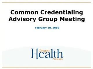 Credentialing Advisory Group Meeting Highlights - February 10, 2016