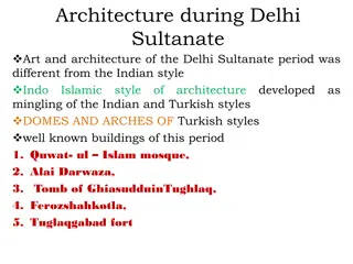 Indo-Islamic Architecture During Delhi Sultanate Period