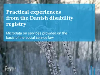 Analyzing Practical Experiences with Danish Disability Services