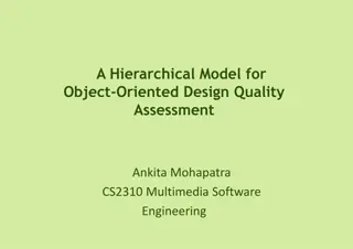 Hierarchical Model for Object-Oriented Design Quality Assessment