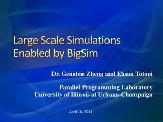 Enhancing Large-Scale Simulations with BigSim at UIUC