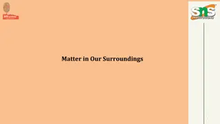 Matter in Our Surroundings
