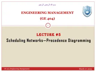 Scheduling Networks and Precedence Diagramming in Engineering Management
