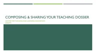 Composing & Sharing Your Teaching Dossier - Center for Teaching and Learning Innovation
