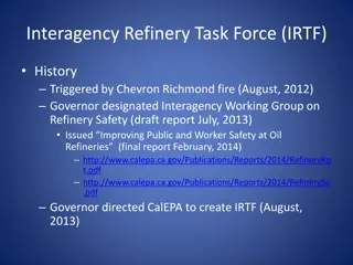 Interagency Refinery Task Force (IRTF) and Refinery Safety Initiatives